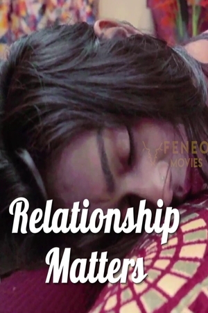 Relationship Matters (2022) Feneo ShortFilm full movie download